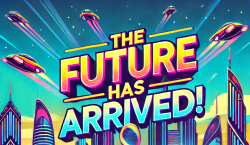 The Future Has Arrived.png